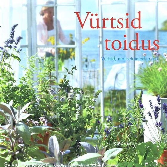 Vürtsid toidus. Sylvia Danielsson (195009064) - Osta.ee