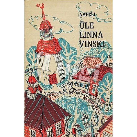 Üle linna Vinski . 1979 . Aapeli (Simo Puupponen) (98317932) 