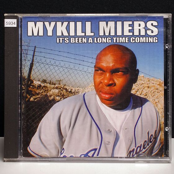 Mykill Miers - It's Been A Long Time Coming (2000