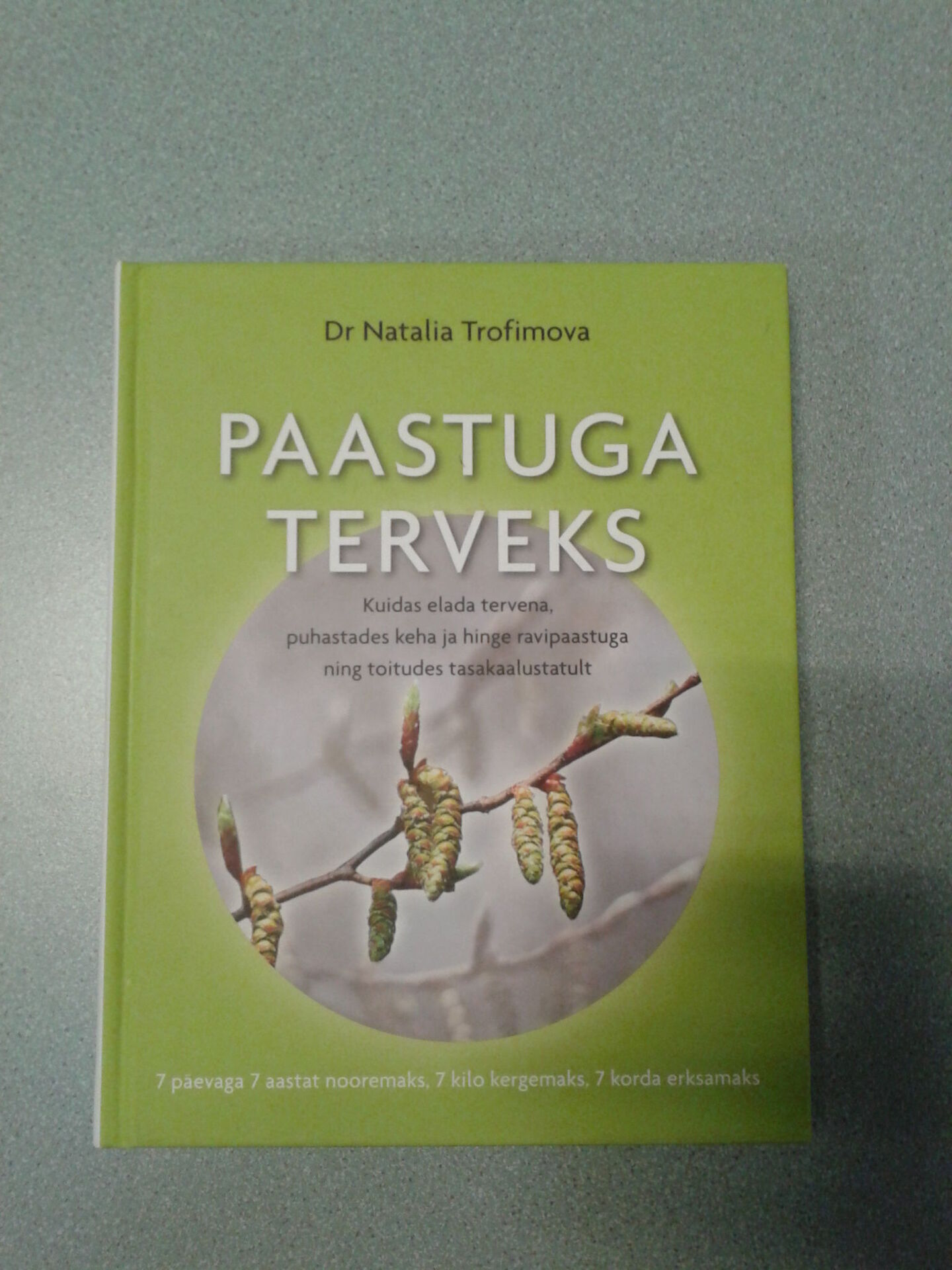 Paastuga terveks. Natalia Trofimova (155597163) - Osta.ee