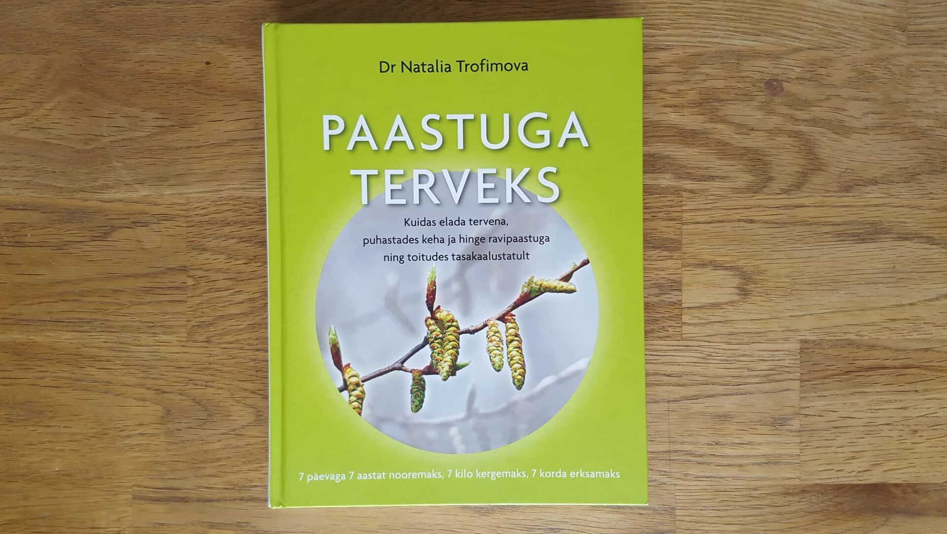 Paastuga terveks . Natalia Trofimova (133147748) - Osta.ee